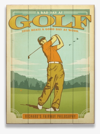 View Zoom A Bad Day At Golf Still Beats A Good Day - Golf #7691283