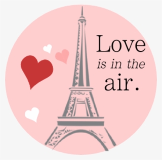 Love Is In The Air Eiffel Tower Image - Eiffel Tower Love Clipart #7693155