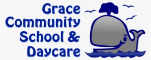 Grace Community School And Daycare - School #771767