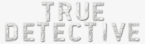 True Detective Return Date - True Detective Tv Logo #779248