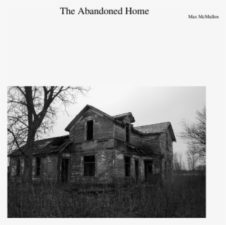 Print - Abandoned Homes #7712594