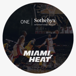 Extremely Excited To Announce That One Sotheby's Will - Miami Heat #7731080