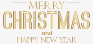 Free Png Merry Christmas And Happy New Year Text Png - Merry Christmas And Happy New Year Png #7742852 Free Png Merry Christmas And Happy New Year Text Png - Merry Christmas And Happy New Year Png #7742852