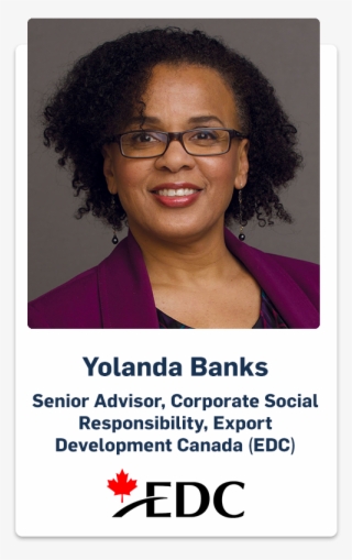 Yolanda Banks Senior Advisor, Corporate Social Responsibility, - Export Development Canada #7743205