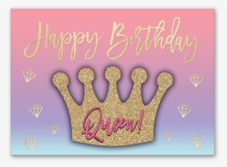 Happy Birthday Queen Greeting Card - Greeting Card #7749598