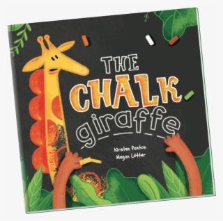 The Chalk Giraffe Front Cover The Chalk Giraffe By - Kirsty Paxton #7795822