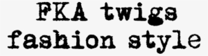 Fka Twigs Fashion Style - Things You Hide In Your Heart Eat You Alive #780553