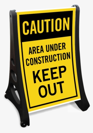 Area Under Construction Keep Out Caution Sidewalk Sign - Under Construction Area #783547