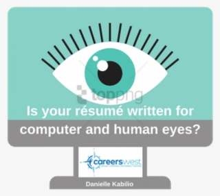 Is Your Résumé Written For Computer And Human Eyes - Career #784018