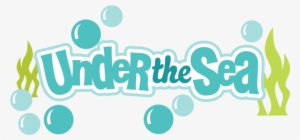 The Sea Clipart Transparent - Under The Sea Sign #786935