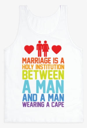 Marriage Is A Holy Institution Between A Man And A - Active Tank #788598 Marriage Is A Holy Institution Between A Man And A - Active Tank #788598