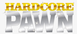 Hardcore Pawn - Composite Material #7805588