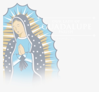 Our Lady Of Guadalupe Parish - Clip Art Our Lady Of Guadalupe #7809861