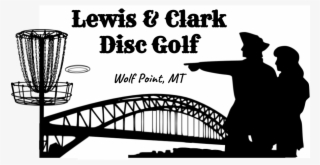 Lewis & Clark Disc Golf, Wolf Point, Mt - Poster #7812367