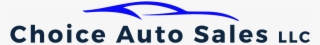 Choice Auto Sales Llc - Graphics #7813201