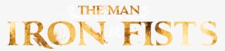 The Man With The Iron Fists - Calligraphy #7820033