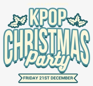 K Klub & Diversity Present Kpop Christmas Party - Calligraphy #7830473