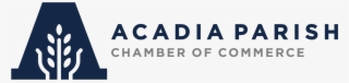 Acadia Parish Chamber Of Commerce - Graphics #7866255