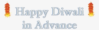 Happy Diwali In Advance Png Clipart Background - Tet Wap #7892861