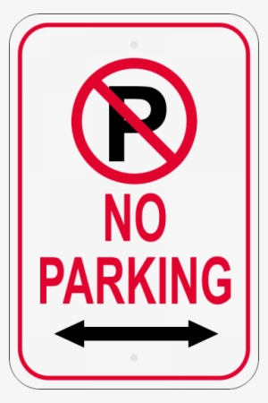 No Parking Sign With Double Arrow - No Parking Sign #797097