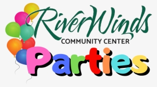Birthday Party Packages - Riverwinds #7926161