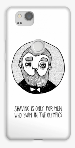 Shaving Is Only Case Pixel - Mobile Phone Case #7935796