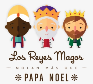 Los Reyes Magos Molan Más Que Papa Noel - Berry #7937123