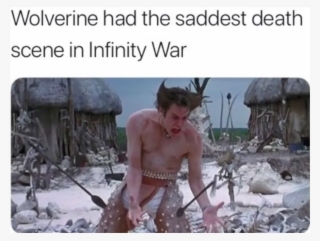 Me Irl - Infinity War Death Meme #7937152