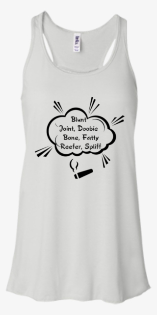 Blunt, Joint, Doobie Flow Tank - Bella + Canvas Ladies' Flowy Racerback Tank B8800 #7941701