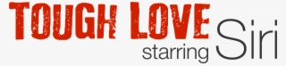 Tough Love Starring Siri - Siri Name Png Full Hd #7956563