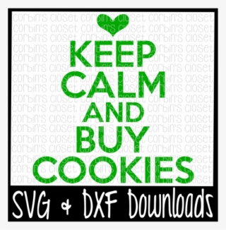 Free Keep Calm And Buy Cookies Cutting File Crafter - Graphic Design #7986014
