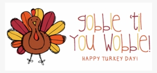 Happy Thanksgiving From Everyone At Emc3 Gobble Gobble - Turkey Clipart Png #8003361