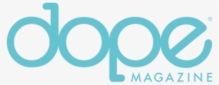 Dope Magazine Nature Nurse Product Reviews - Dope Magazine Logo Transparent #8004827