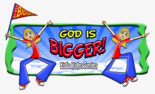God Is Bigger Video Series - Cartoon #8015099