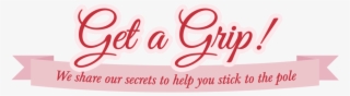 Get A Grip - Calligraphy #8041461