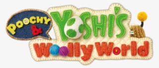 Poochy & Yoshi's Woolly World Coming To 3ds In 2017, - Poochy And Yoshi Wooly World 3ds #8071971