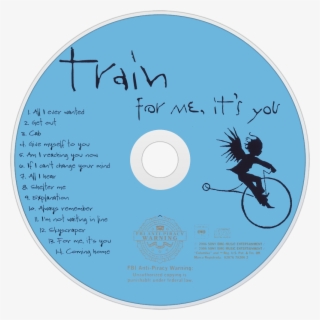 Train For Me, It's You Cd Disc Image - Train A Girl A Bottle A Boat Cd #8079423