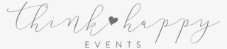 Think Happy Events - Calligraphy #8087323