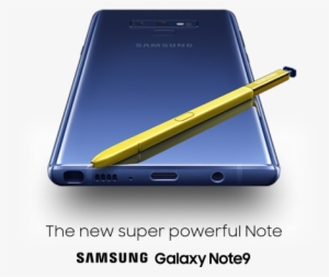 The New Super Powerful Samsung Galaxy Note9 - Samsung #811943
