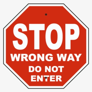 Stop Wrong Way Do Not Enter Sign By Safetysign - Sign - Free ...