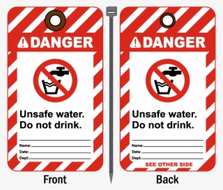 Danger Unsafe Water Do Not Drink Tag - Lockout Tag Do Not Operate Tag #8102829