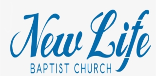 New Life Baptist Church - Calligraphy #8106977