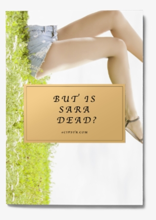 But Is Sara Dead - Grass #8113469