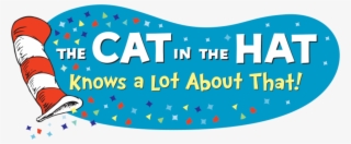The Cat In The Hat Knows A Lot About That - Pbs Kids #8121495