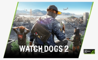 Nvidia Compra Tarjeta Grafica Recibe Watch Dogs 2 - Watch Dogs Two Cheats #8135522