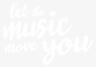 Let The Music Move You - Calligraphy #8140565