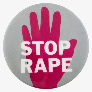 Stop Rape Cause Button Museum - Stop Rape #8144707