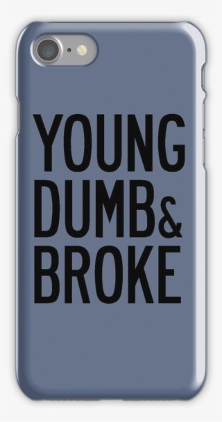 Khalid Young Dumb & Broke Lyrics Iphone 7 Snap Case - Mobile Phone Case #8149215