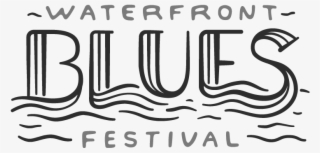 Waterfront Blues Festival - Calligraphy #8156631
