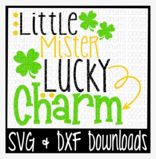 Free St Patricks Day Svg * Little Mister Lucky Charm - Graphic Design #8166098